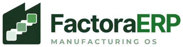 FactoraERP — Manufacturing OS